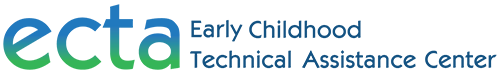 ECTA - Early Childhood Technical Assistance Center