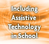 Including Assistive Technology in School